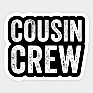 Cousin Crew Sticker